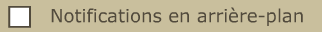 Notifications en arrière-plan — paramètres du jeu